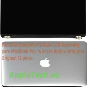 PANTALLA LCD COMPLETA ORIGINAL PARA PORTÁTIL APPLE MACBOOK PRO A1398 15″ (FINALES 2013 A MEDIADOS 2014)